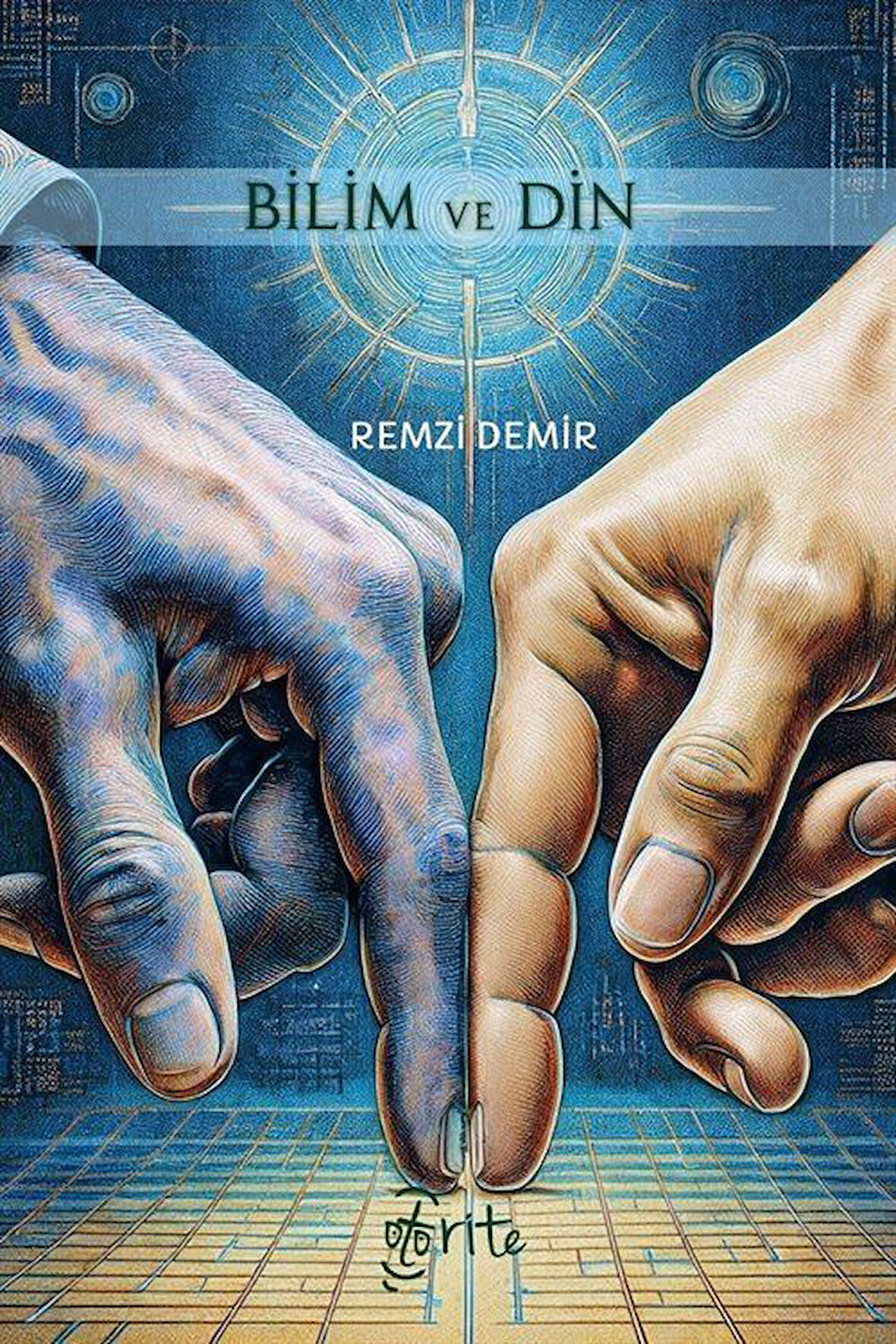 Bilim ve Din / Remzi Demir