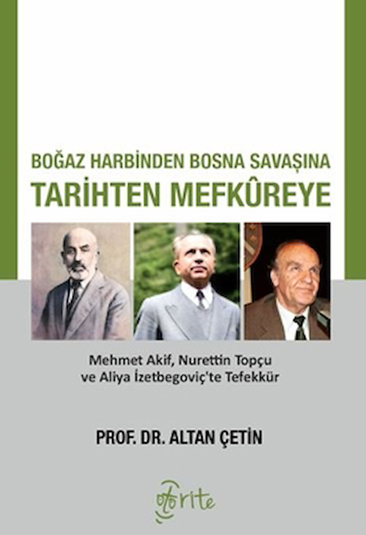 Boğaz Harbiden Bosna Savaşına Tarihten Mefkureye