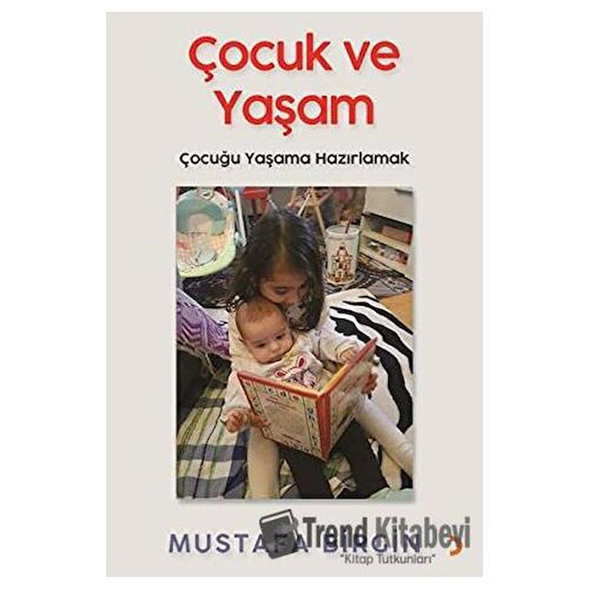 Çocuk ve Yaşam