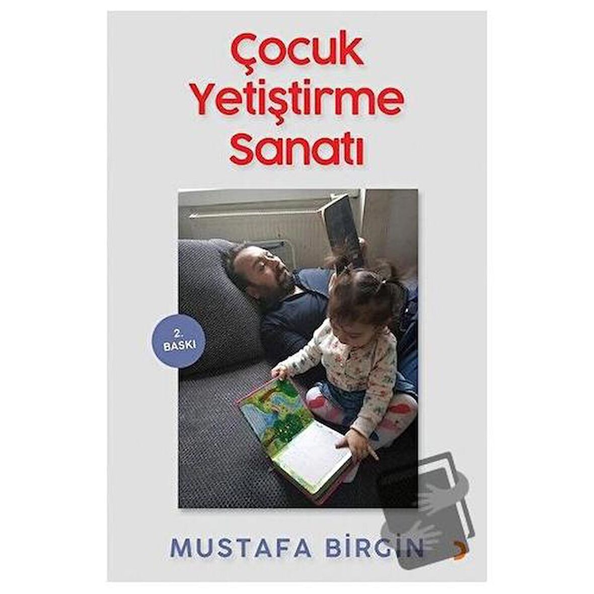 Çocuk Yetiştirme Sanatı