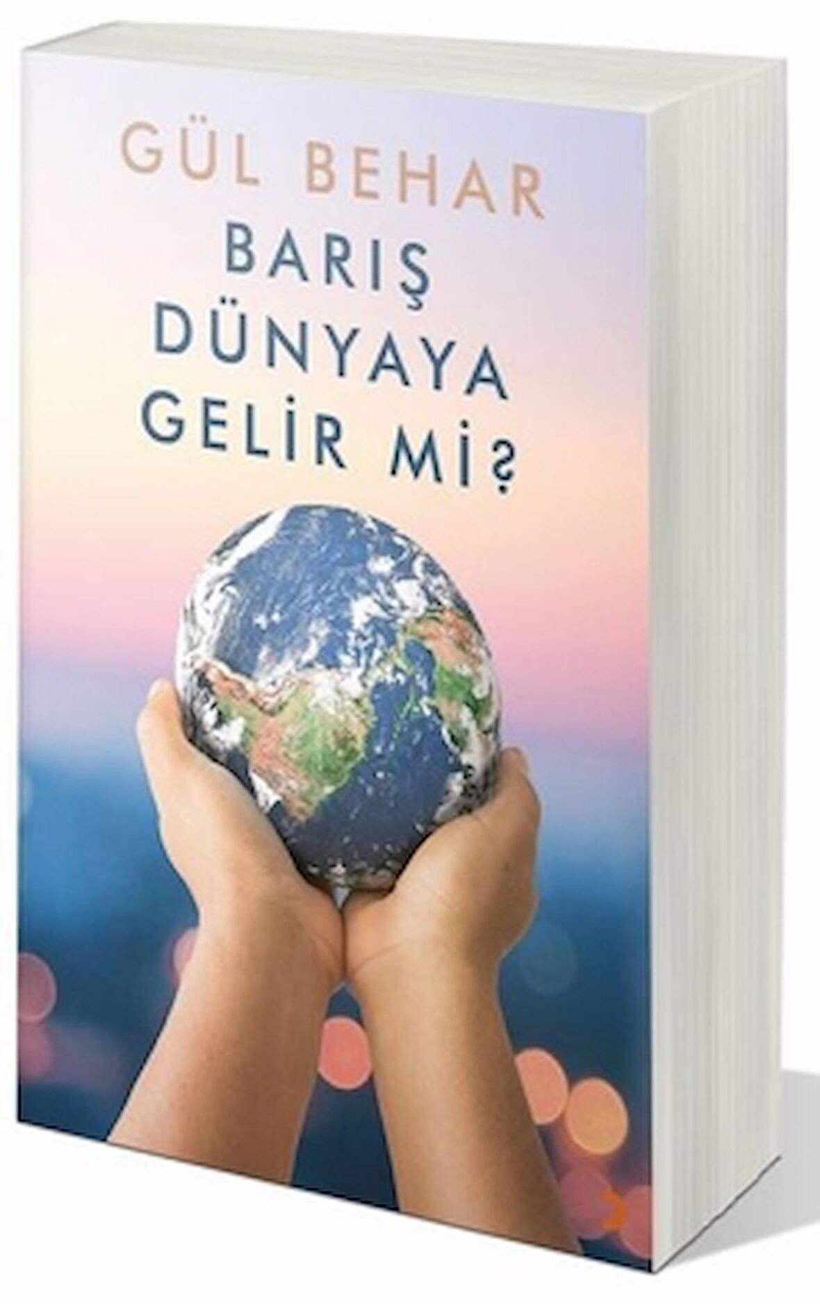 Barış Dünyaya Gelir Mi?