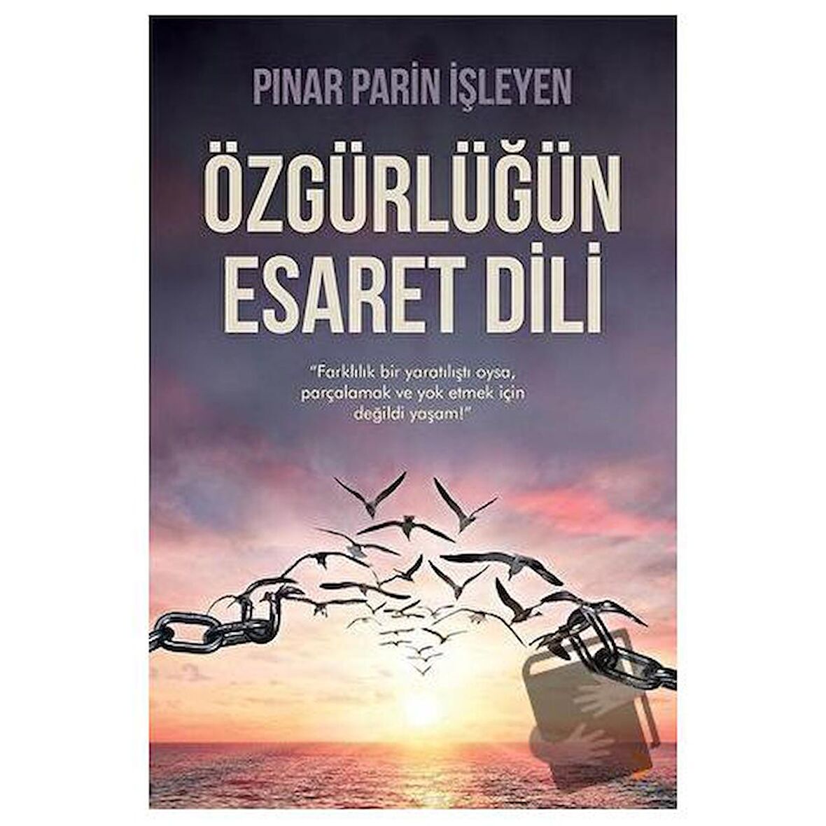 Özgürlüğün Esaret Dili