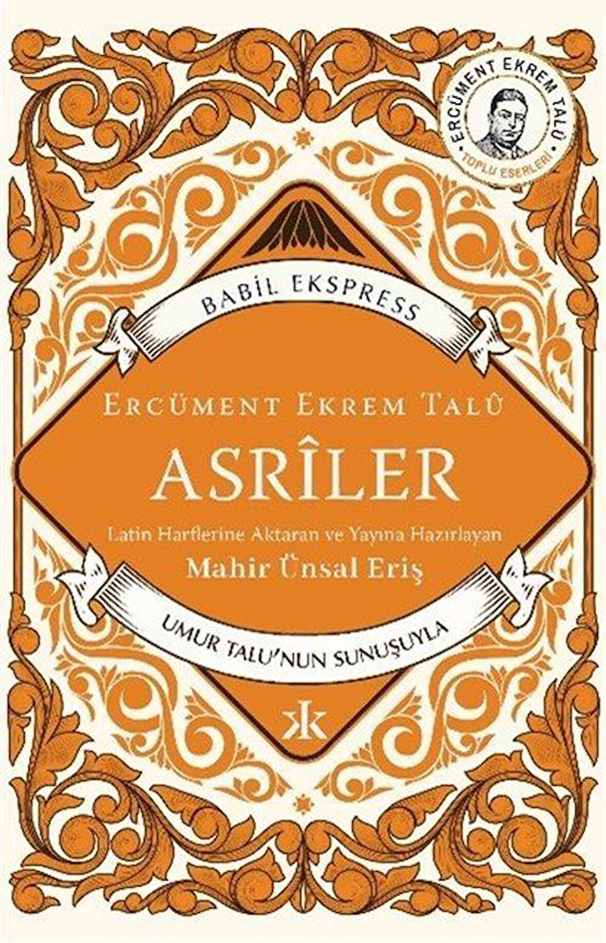 Asriler / Ercüment Ekrem Talu