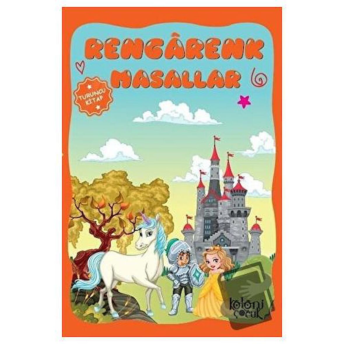 Rengarenk Masallar - Turuncu Kitap