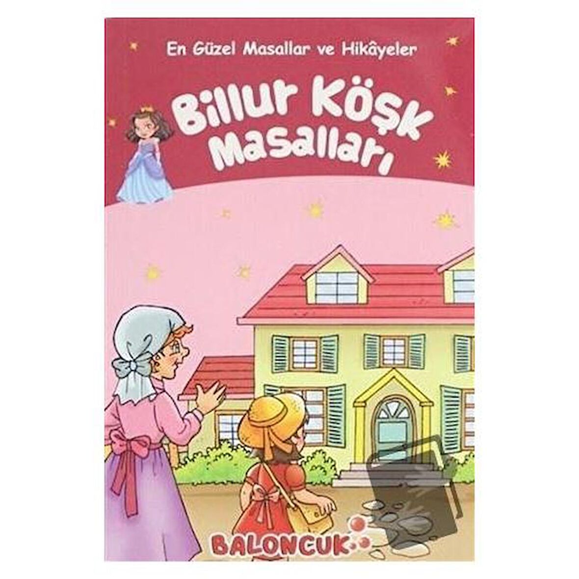 Billur Köşk Masalları - En Güzel Masallar ve Hikayeler