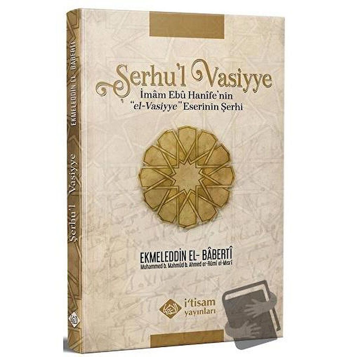 Şerhu'l Vasiyye Ebu Hanife'nin el-Vasiyye Eserinin Şerhi