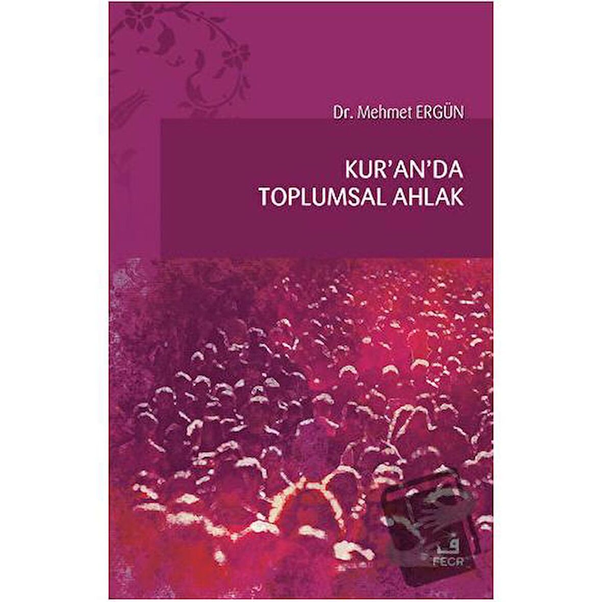Kur'an'da Toplumsal Ahlak
