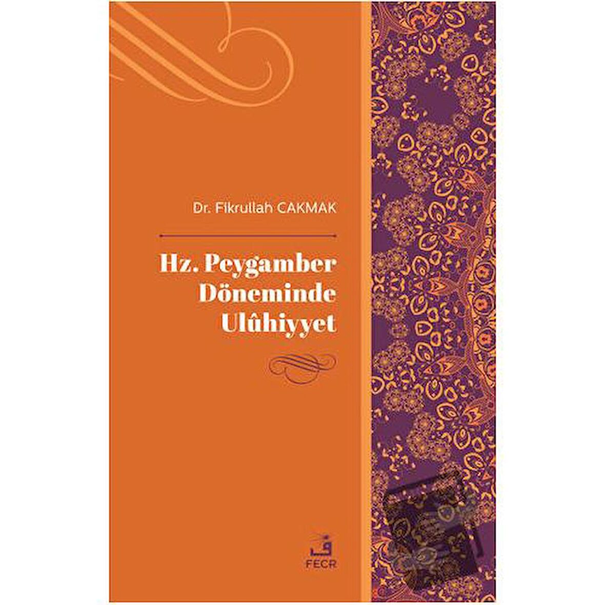 Hz. Peygamber Döneminde Uluhiyyet