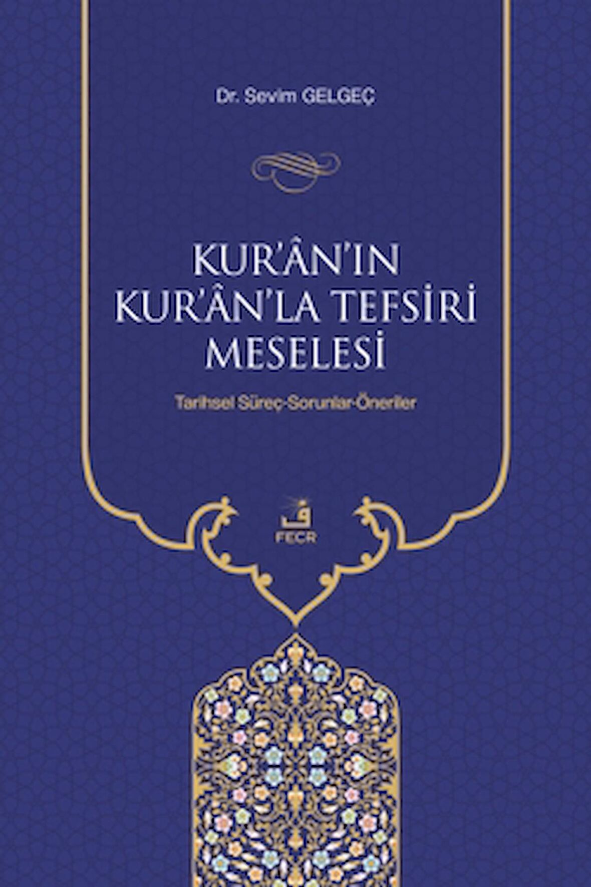 Kur'an'ın Kur'an'la Tefsiri Meselesi