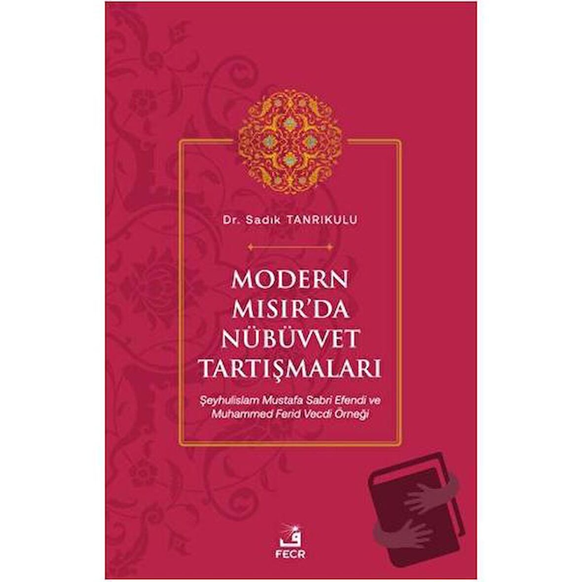 Modern Mısır’da Nübüvvet Tartışmaları