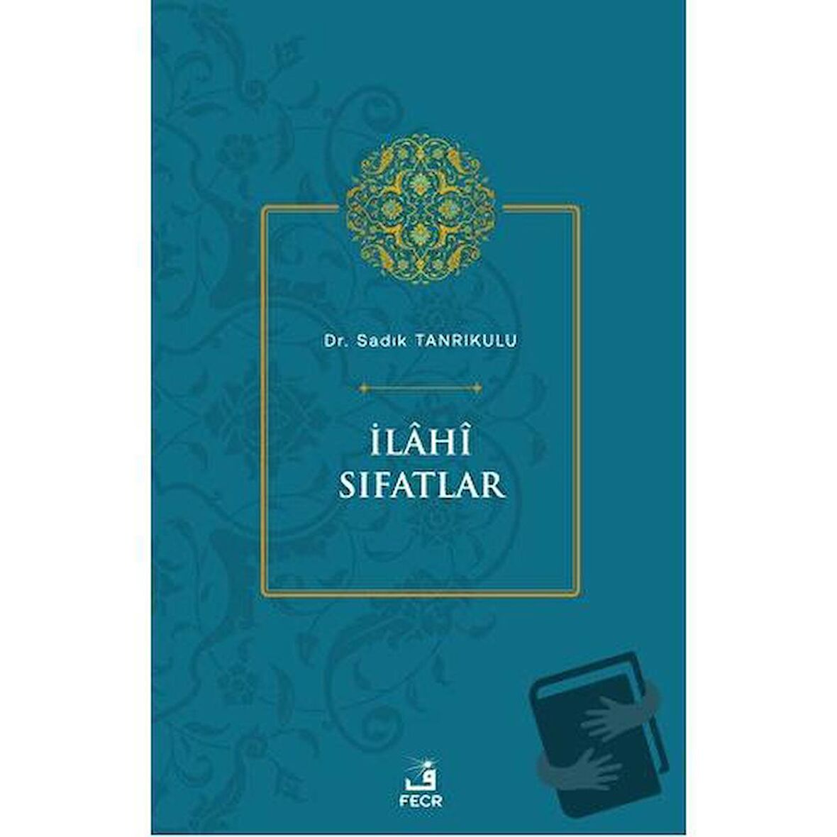 İlahi Sıfatlar