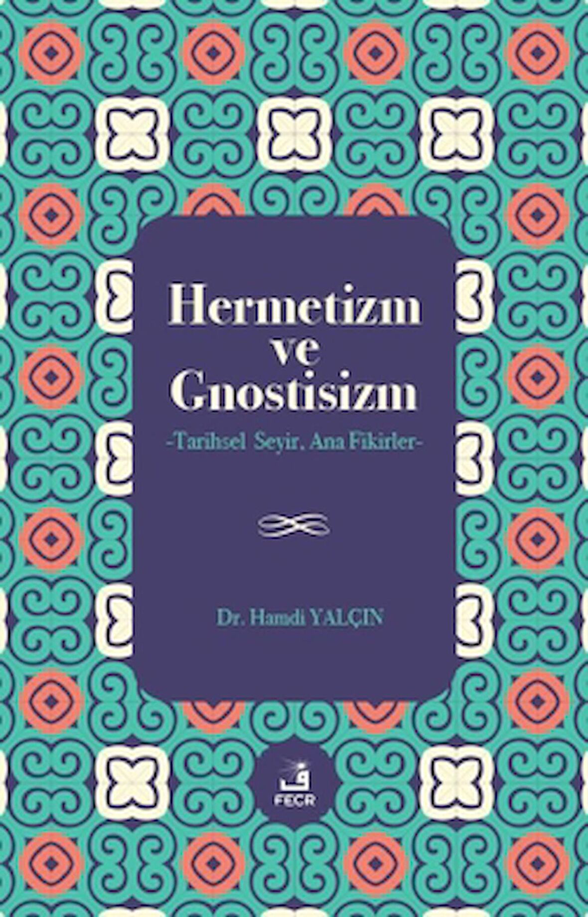 Hermetizm ve Gnostisizm