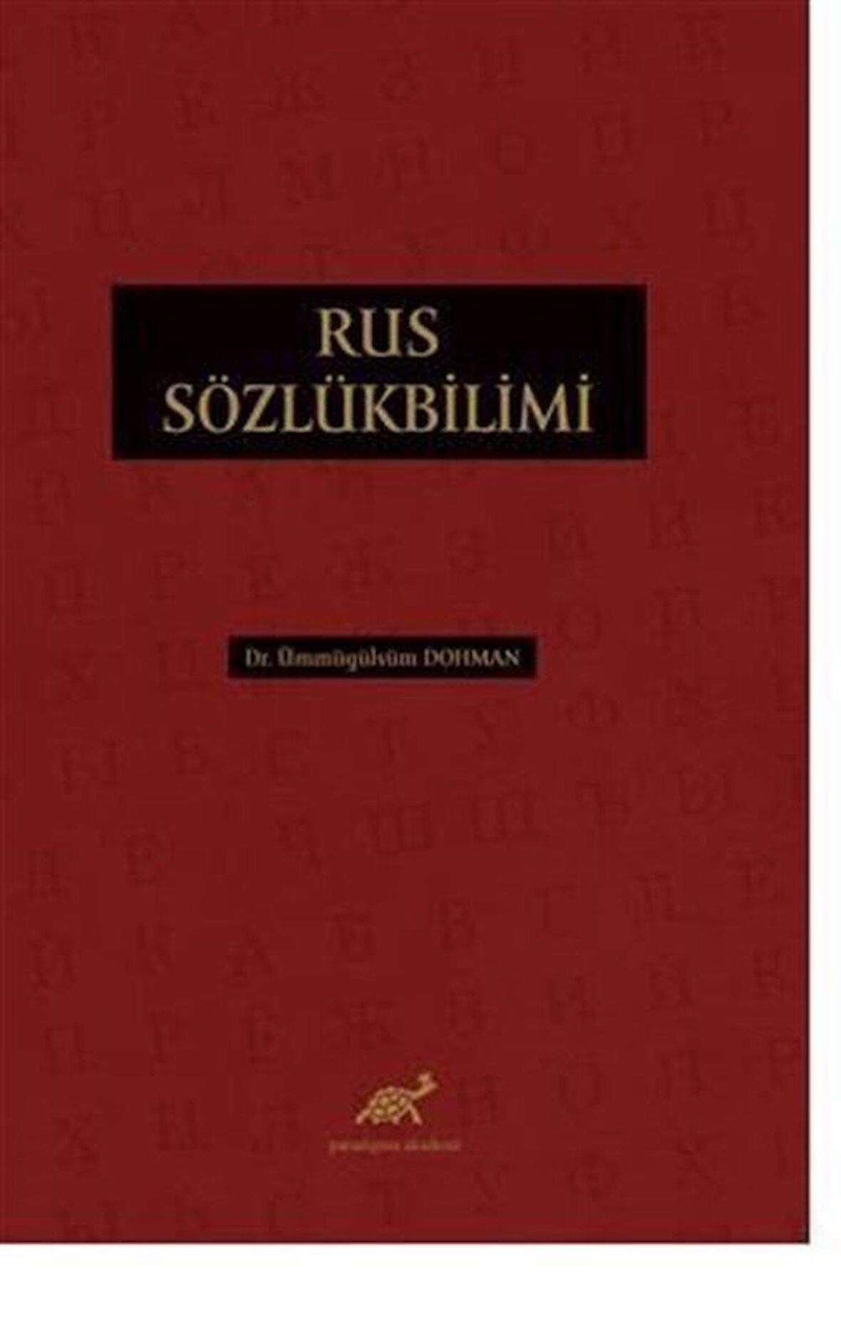 Rus Sözlük Bilimi / Ümmügülsüm  Dohman