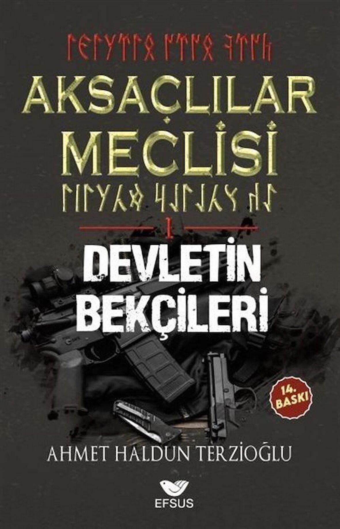 Aksaçlılar Meclisi 1 - Devletin Bekçileri