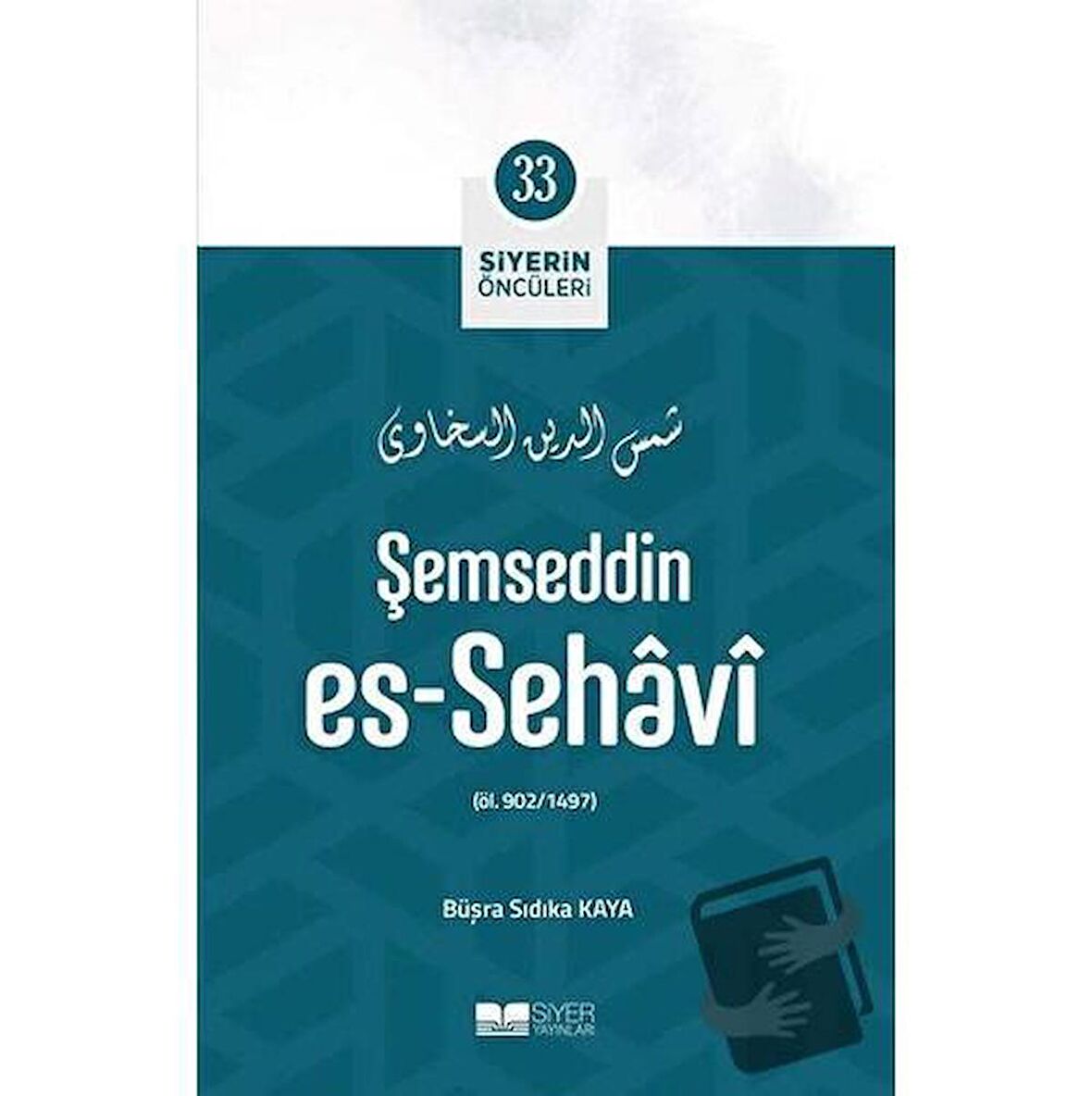 Şemseddin Es - Sehavi - Siyerin Öncüleri 33