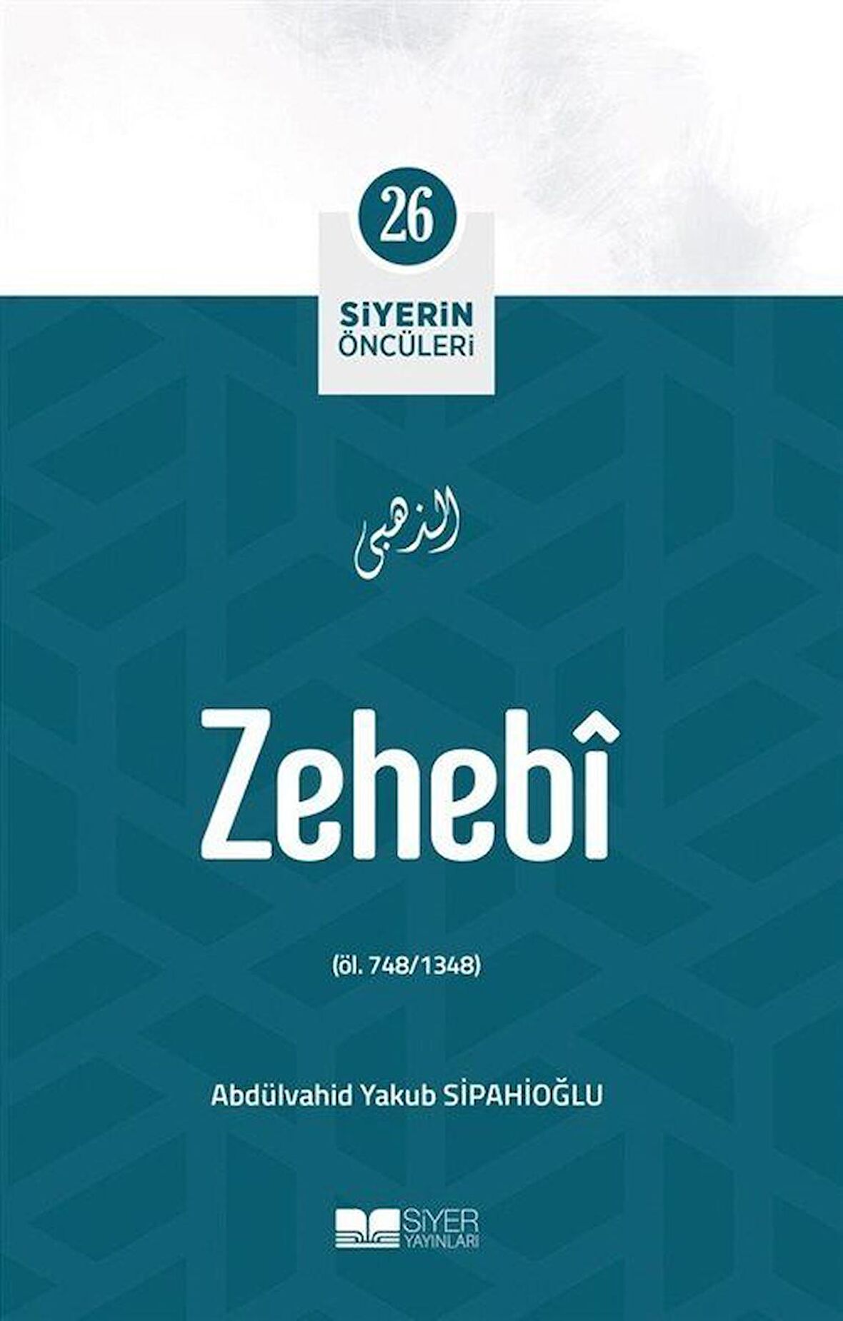 Zehebi - Siyerin Öncüleri (26)