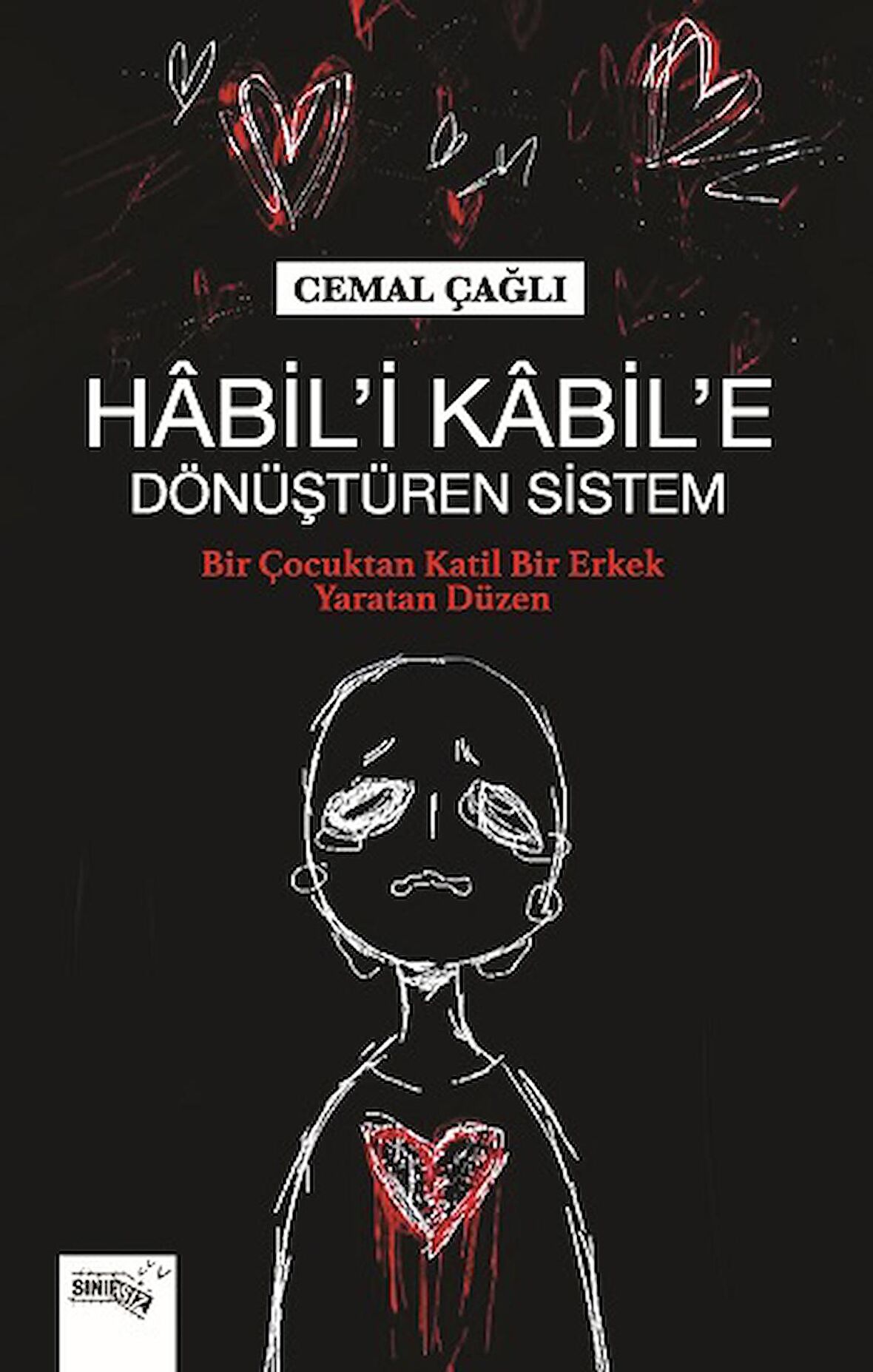 Habil’i Kabil’e Dönüştüren Sistem