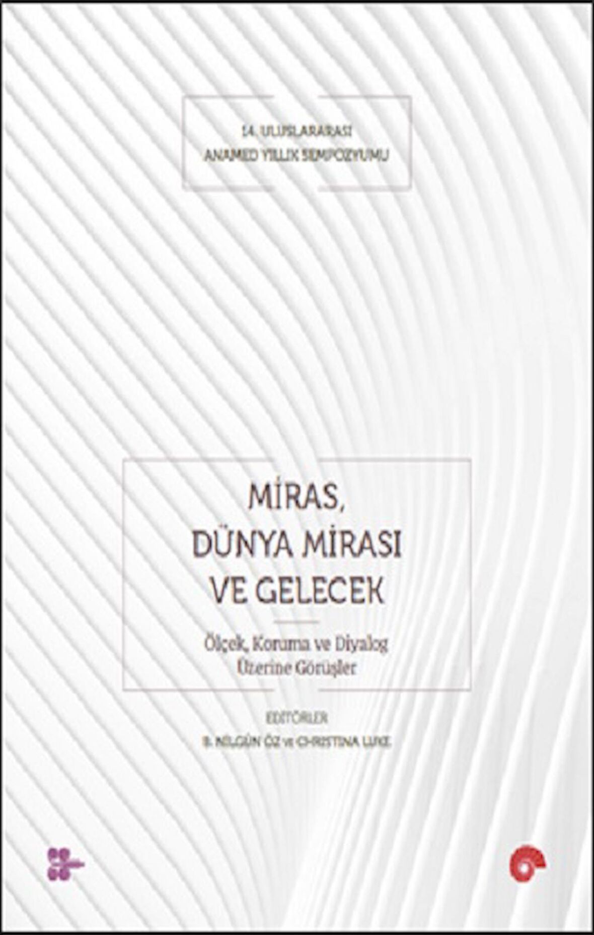 Miras, Dünya Mirası ve Gelecek