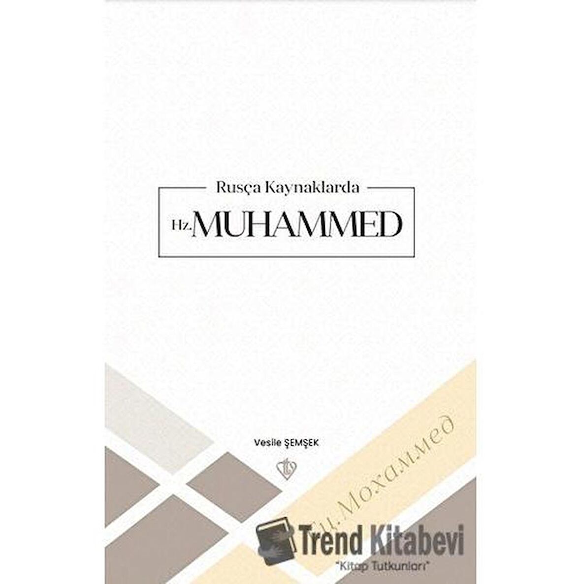 Rusça Kaynaklarda Hz Muhammed