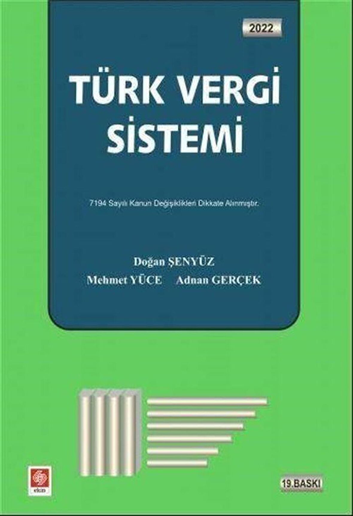 Türk Vergi Sistemi / Doğan Şenyüz-Mehmet Yüce-Adnan Gerçek / Prof. Dr. Doğan Şenyüz