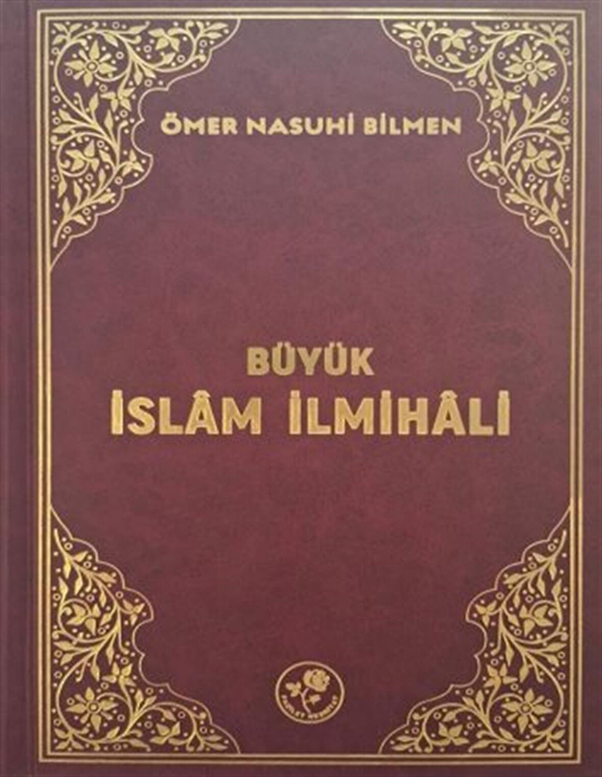 Büyük İslam İlmihali / Ömer Nasuhi Bilmen