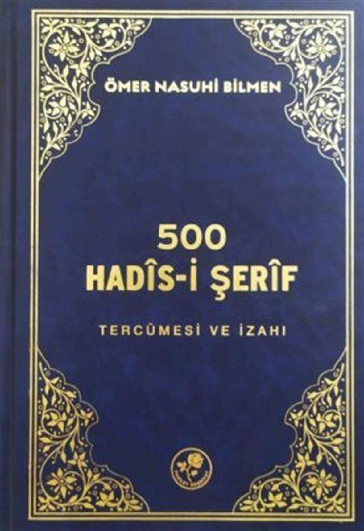 500 Hadis-i Şerif / Ömer Nasuhi Bilmen