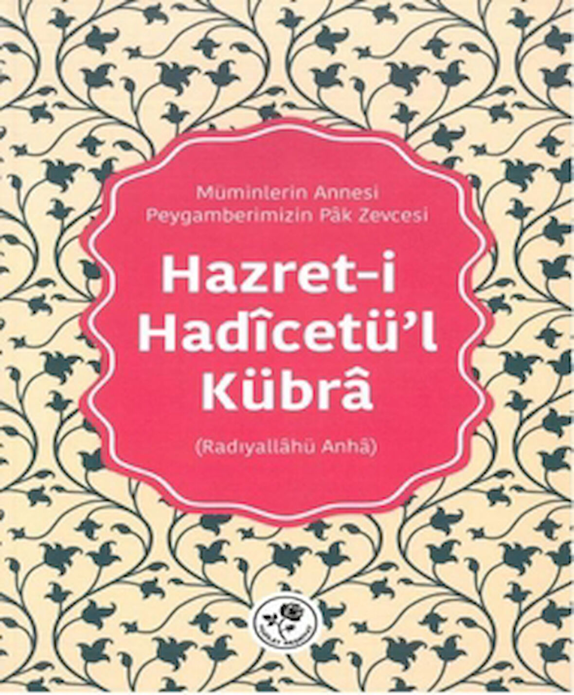 Hazret-i Hadicetü’l-Kübra