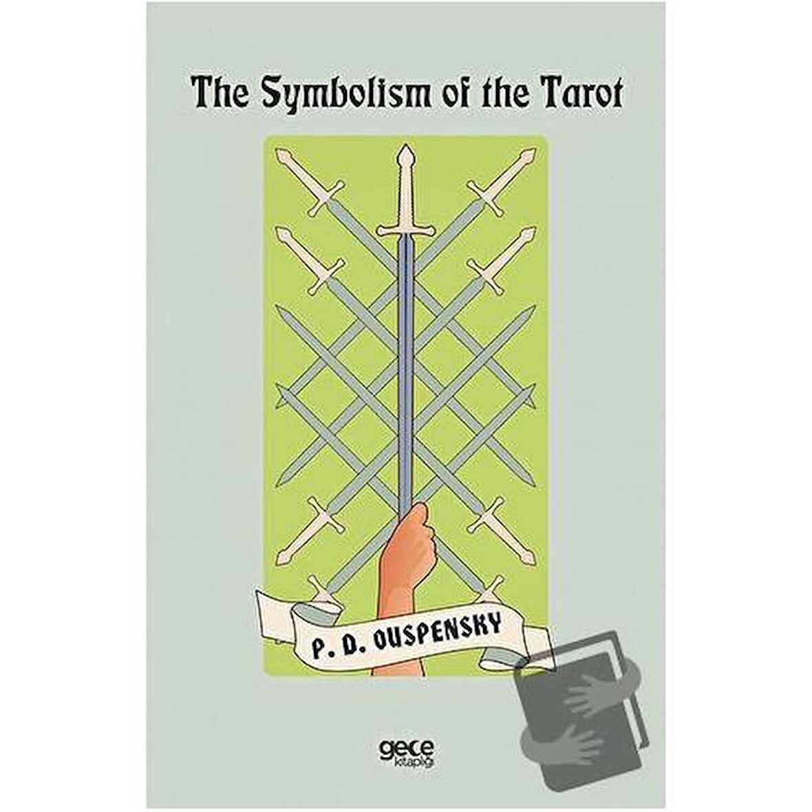 The Symbolism of the Tarot