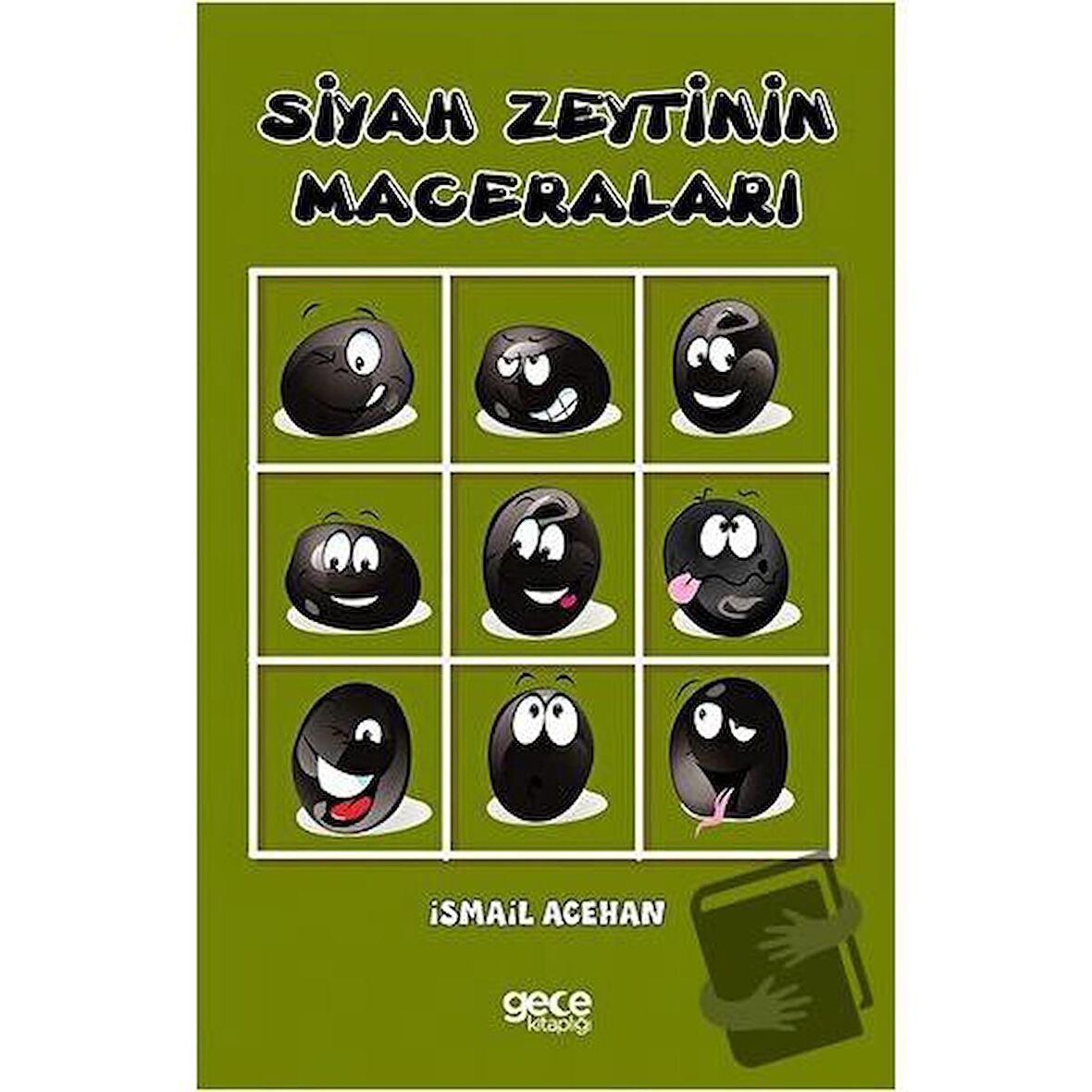 Siyah Zeytinin Maceraları