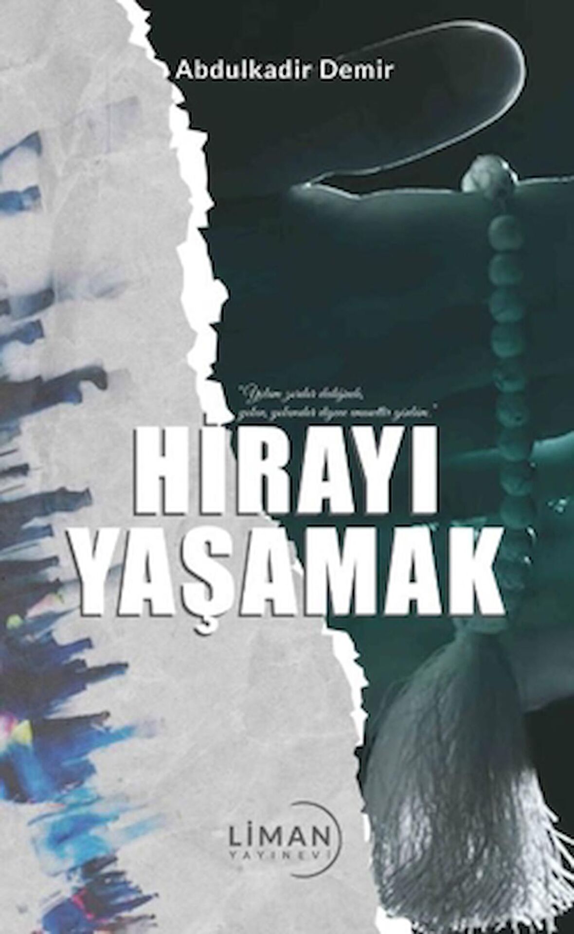 Hirayı Yaşamak