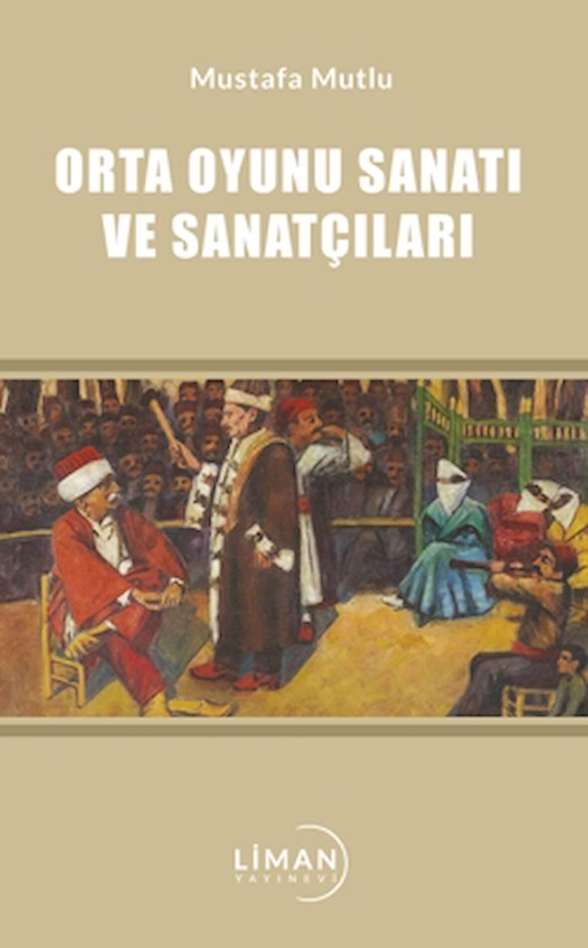 Orta Oyunu Sanatı ve Sanatçıları