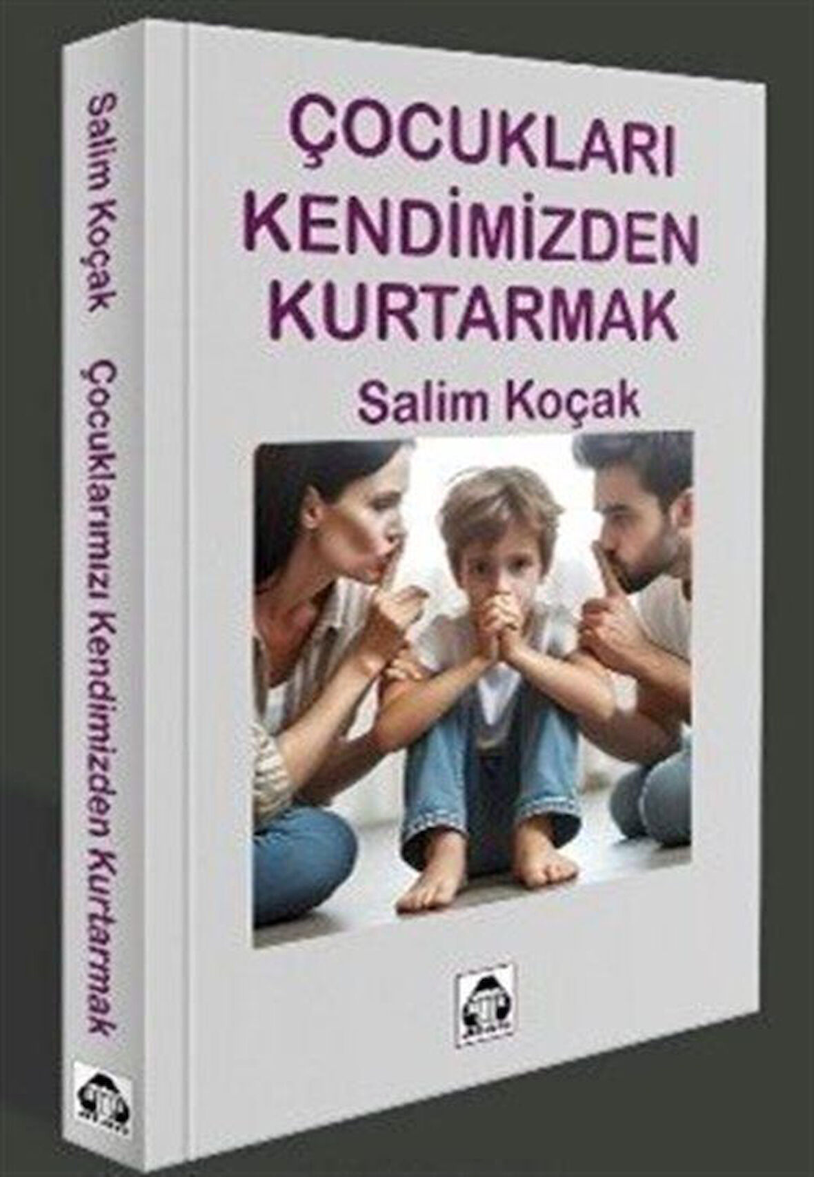 Çocukları Kendimizden Kurtarmak / Salim Koçak