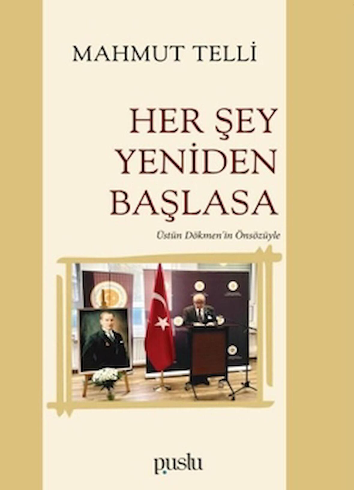 Her Şey Yeniden Başlasa