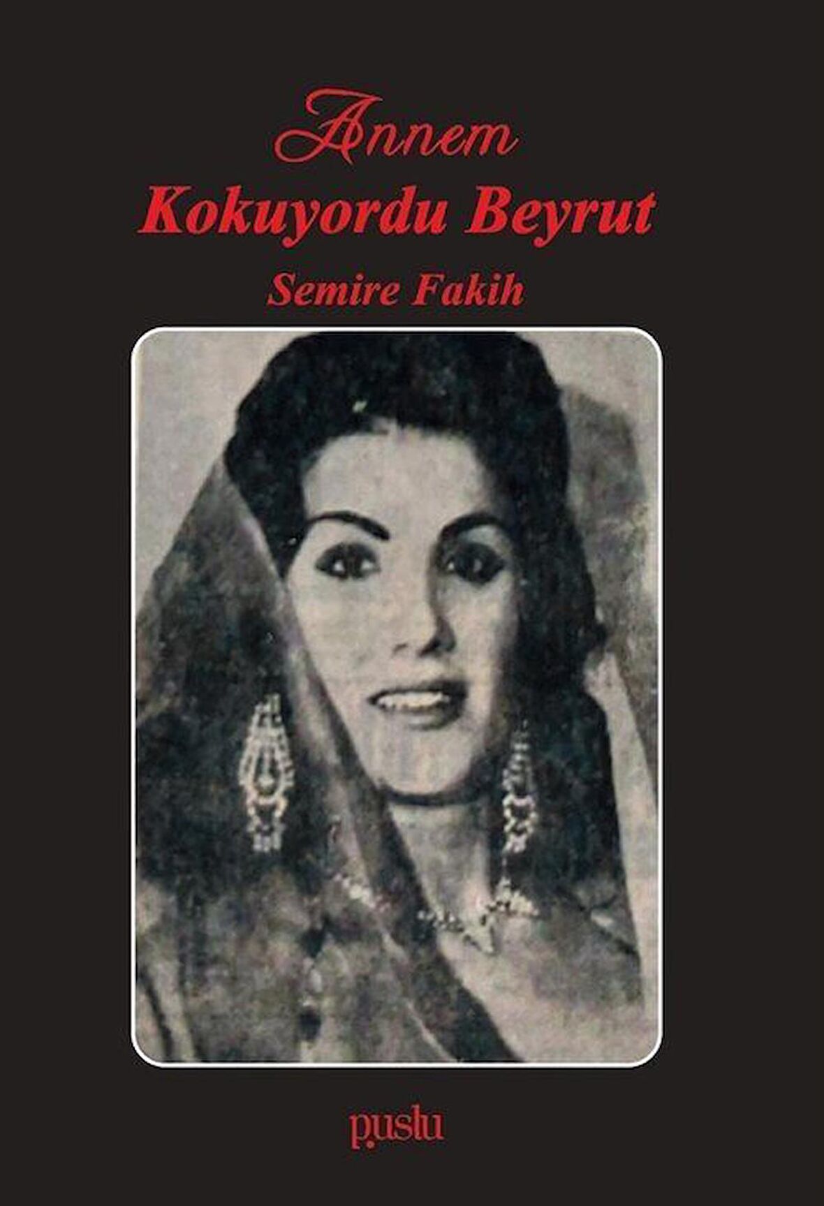 Annem Kokuyordu Beyrut