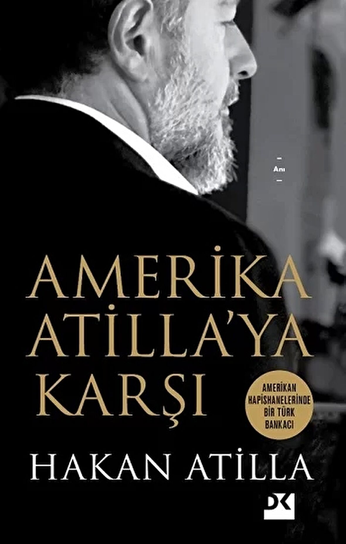 Amerika Atilla’ya Karşı