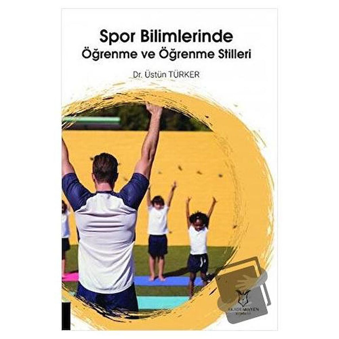 Spor Bilimlerinde Öğrenme ve Öğrenme Stilleri