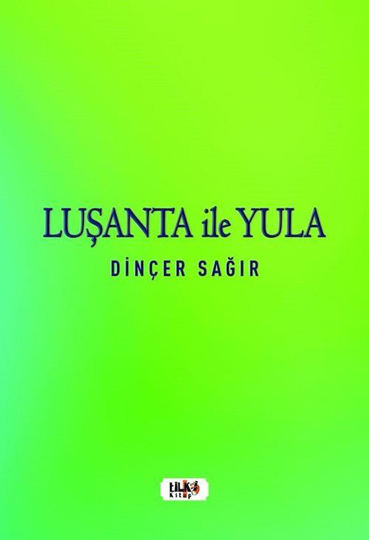 Luşanta ile Yula