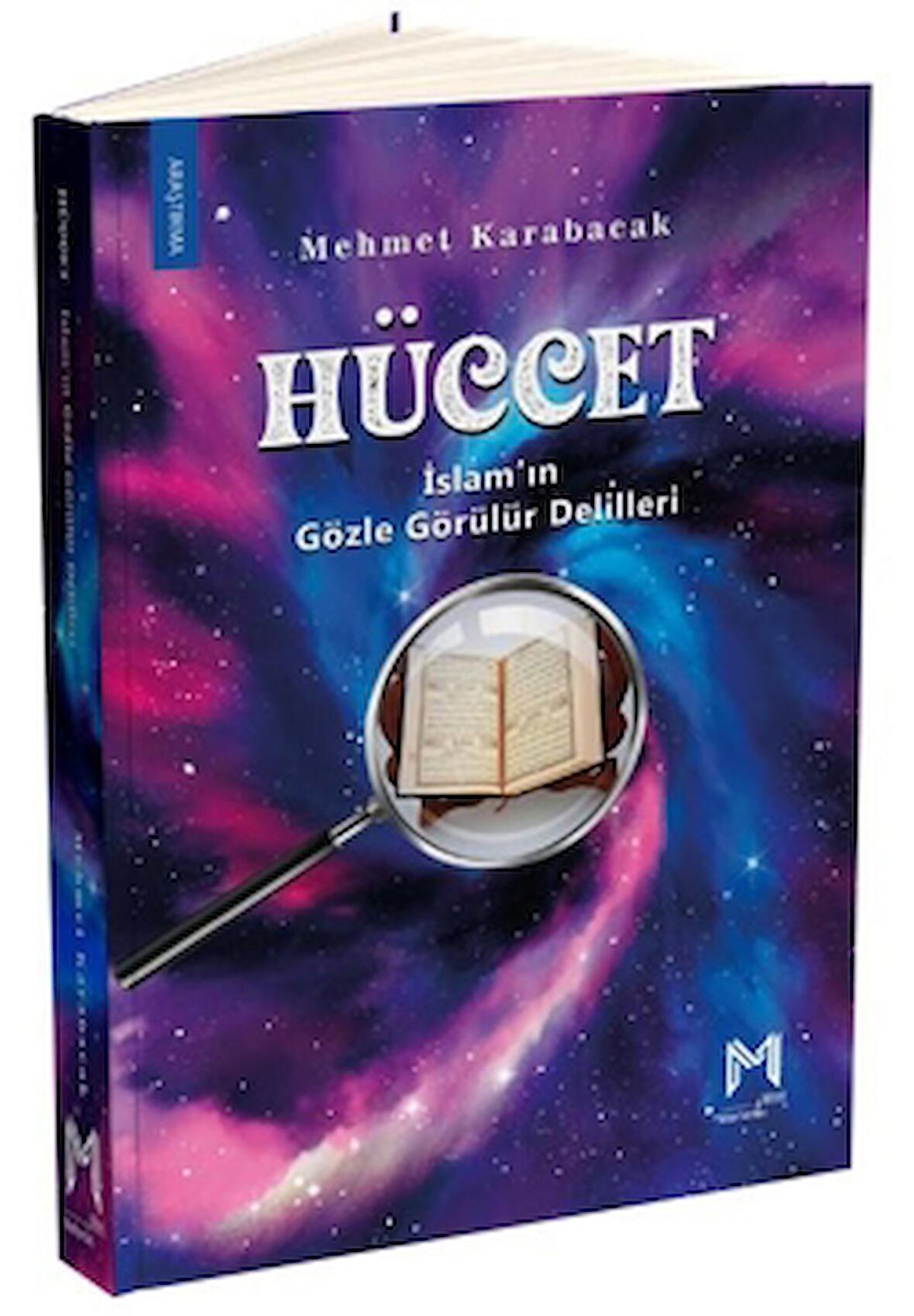 Hüccet - İslam’ın Gözle Görülür Delilleri