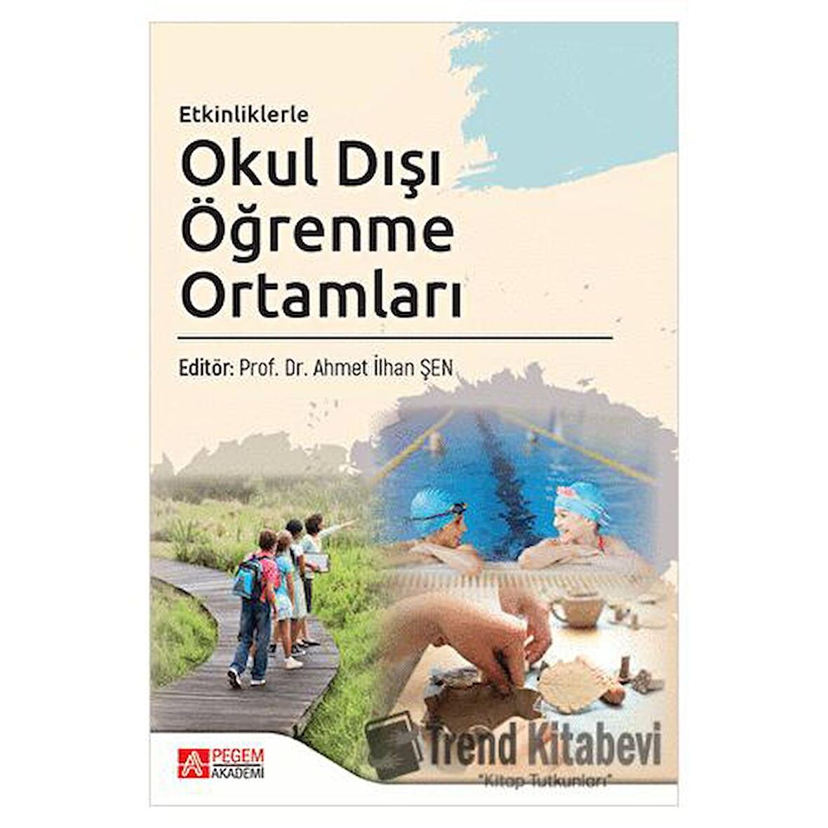Etkinliklerle Okul Dışı Öğrenme Ortamları
