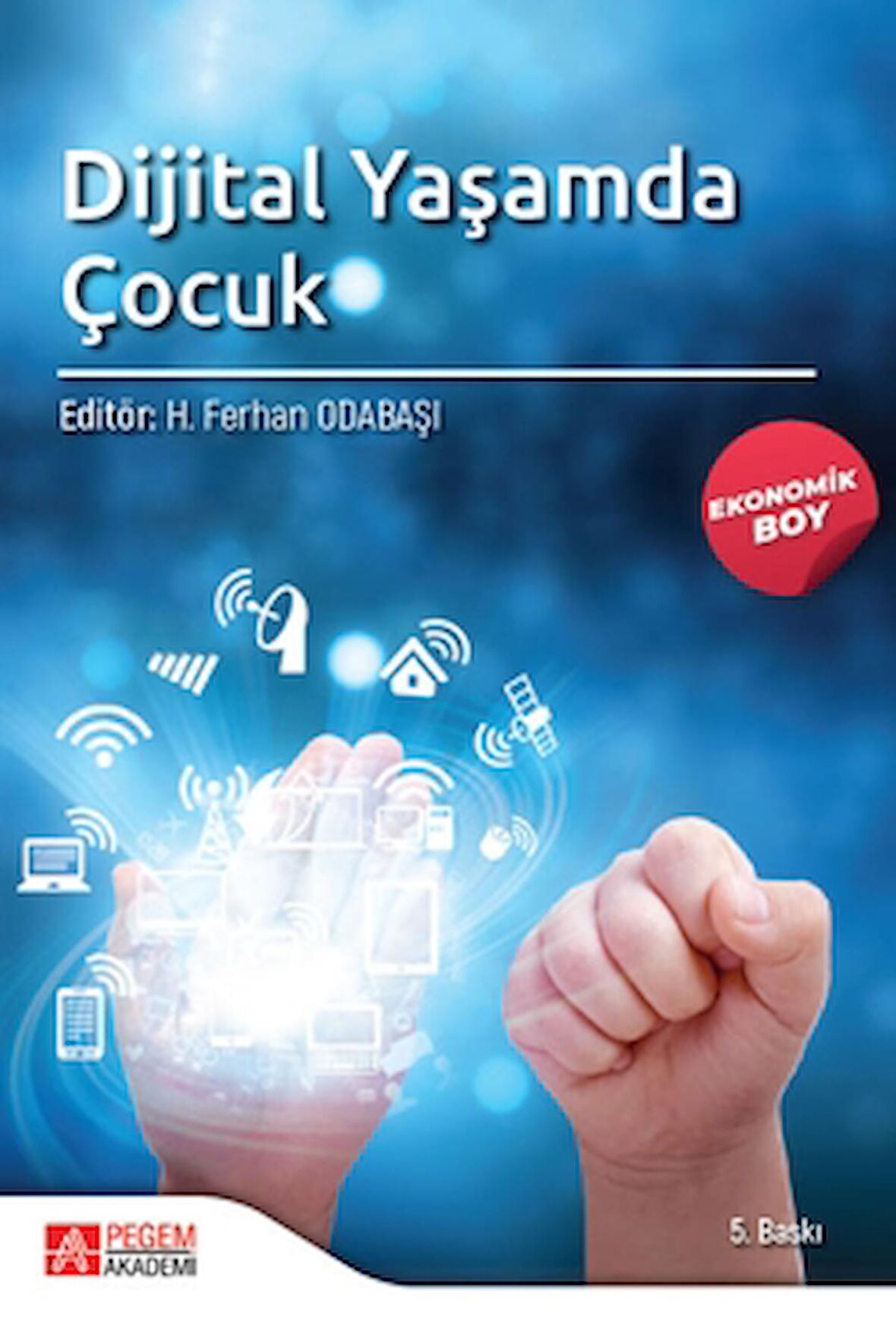 Dijital Yaşamda Çocuk (Ekonomik Boy)