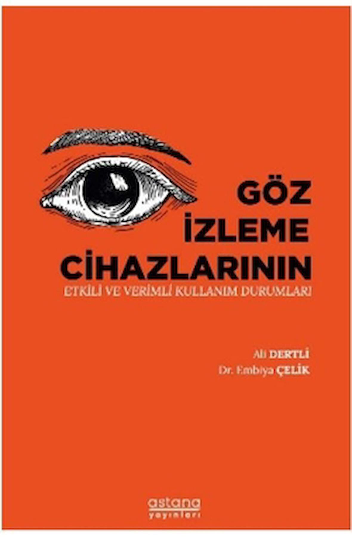 Göz İzleme Cihazlarının Etkili ve Verimli Kullanım Durumları