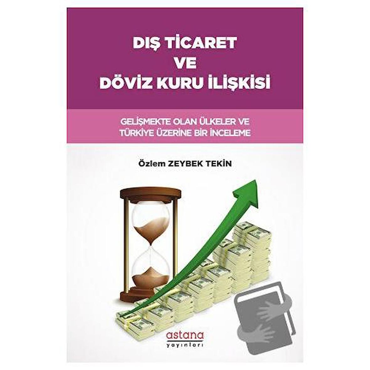 Dış Ticaret ve Döviz Kuru İlişkisi