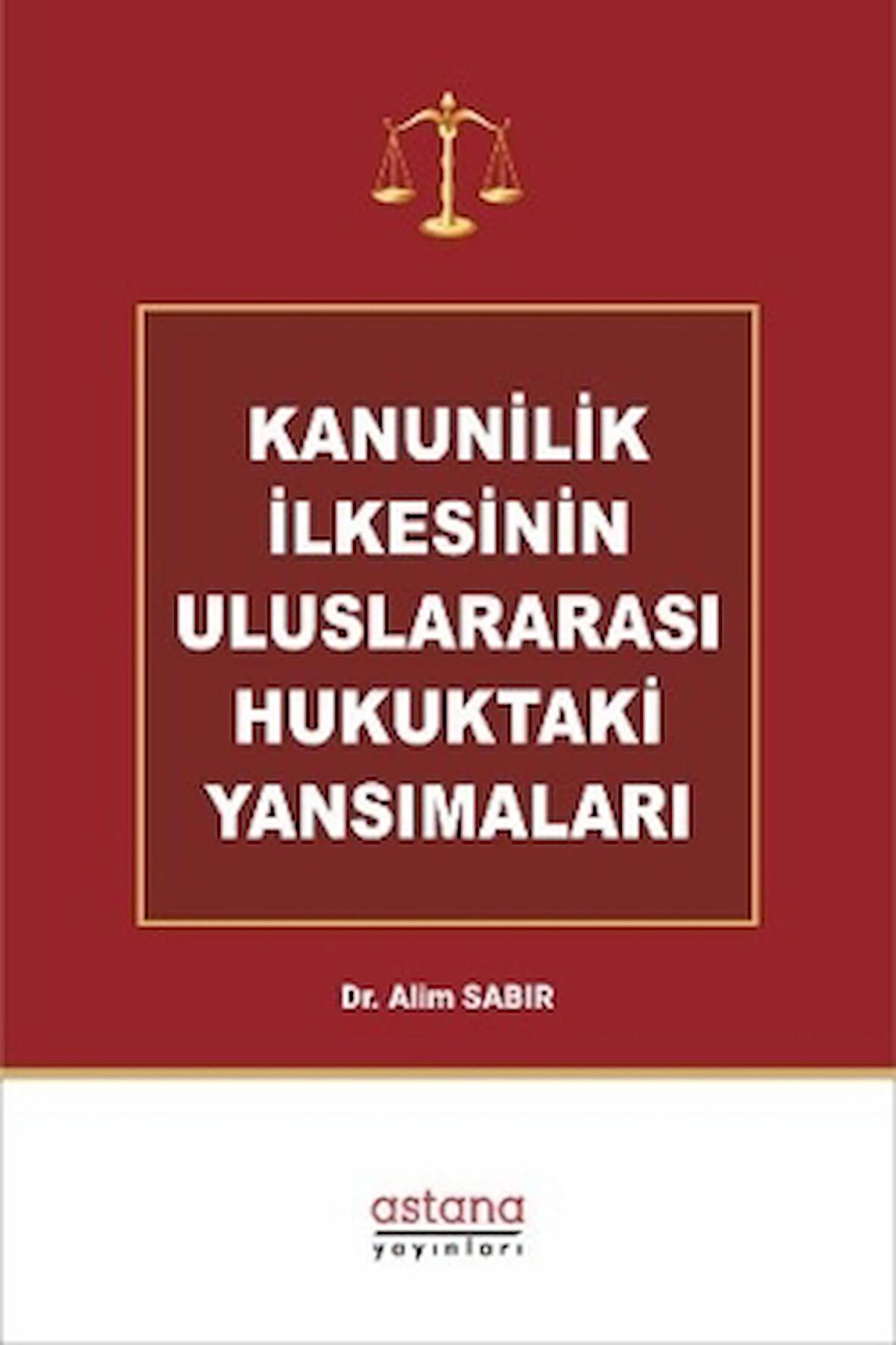 Kanunilik İlkesinin Uluslararası Hukuktaki Yansımaları