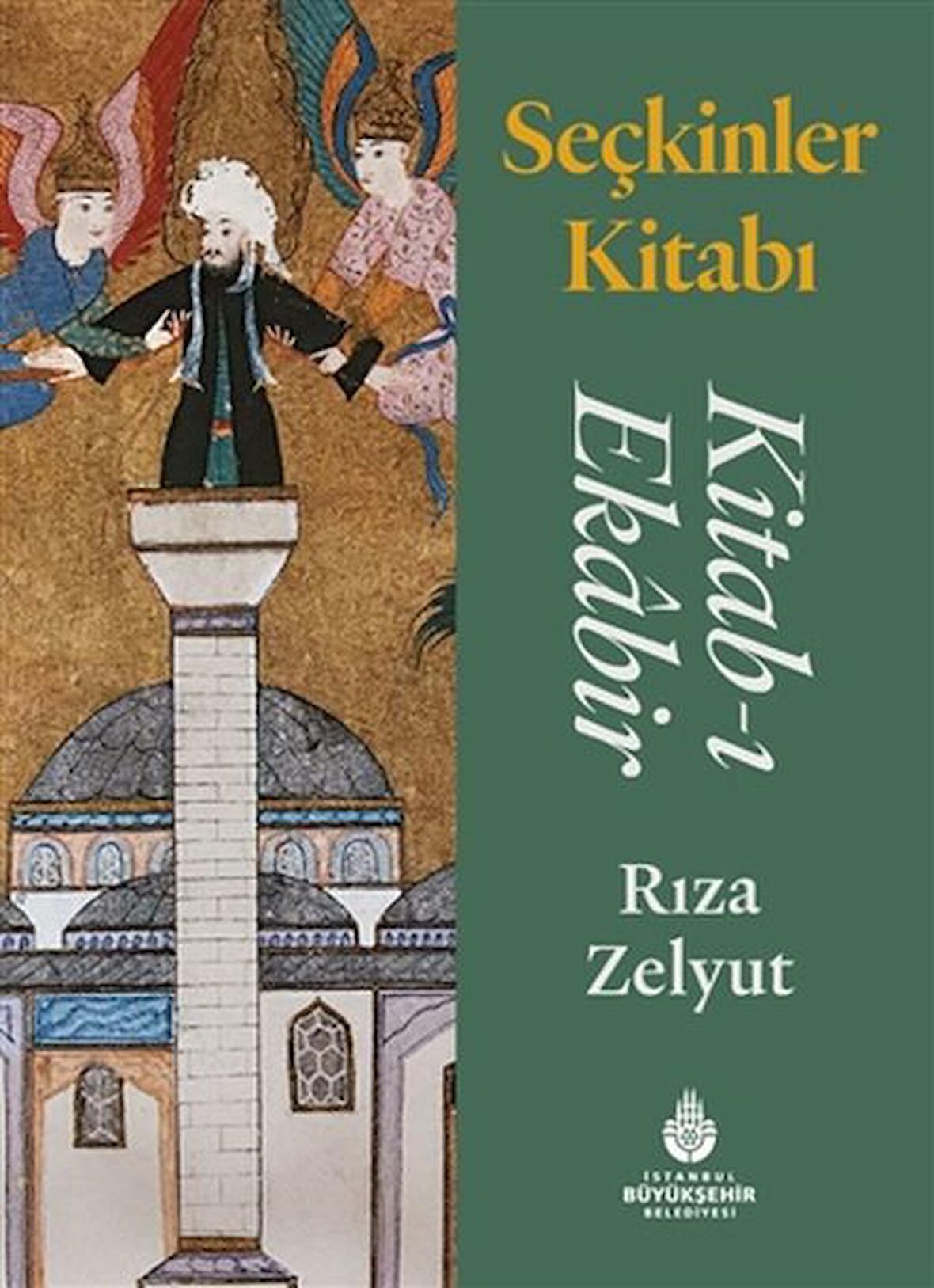 Seçkinler Kitabı: Kitab-ı Ekabir