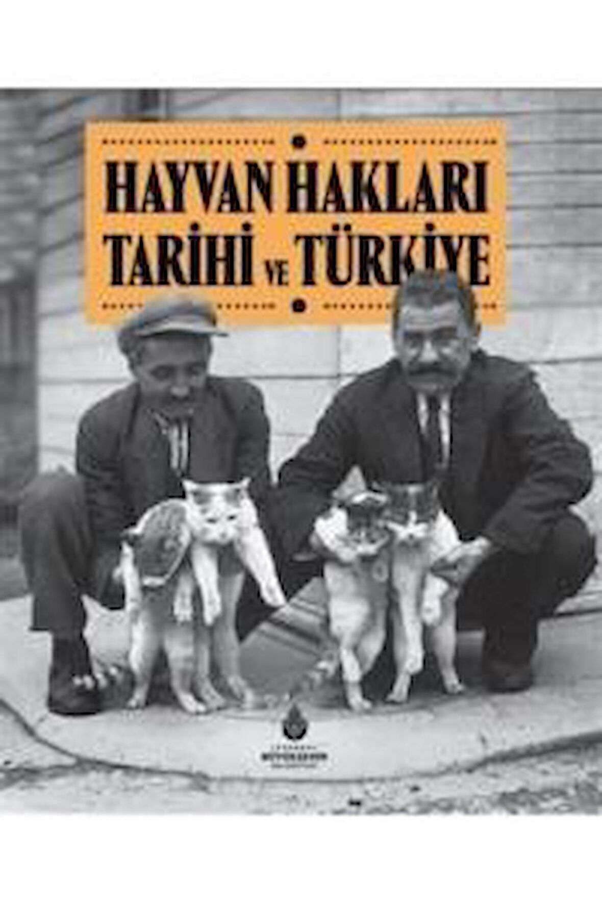 Hayvan Hakları Tarihi ve Türkiye