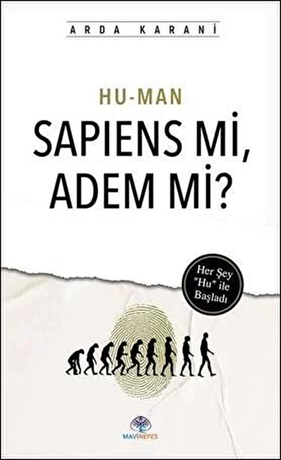 Hu-Man: Sapiens Mi, Adem Mi?