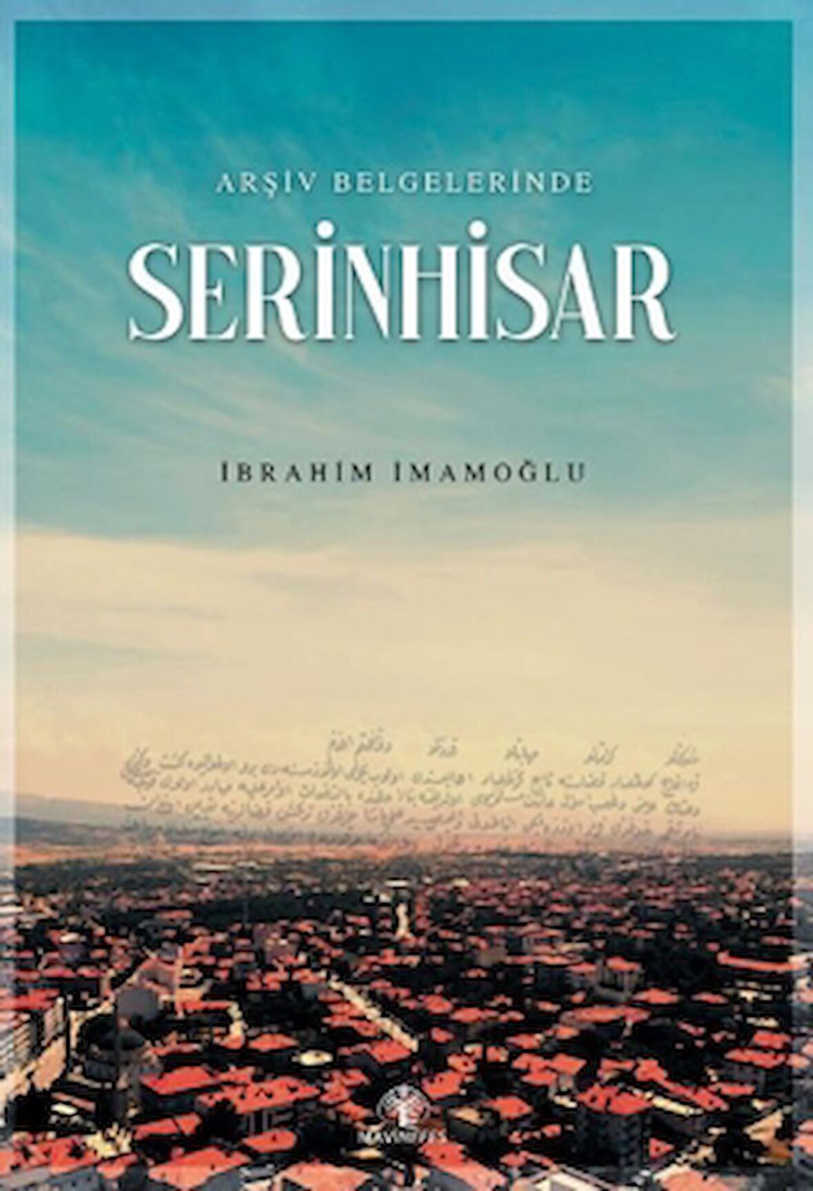 Arşiv Belgelerinde Serinhisar