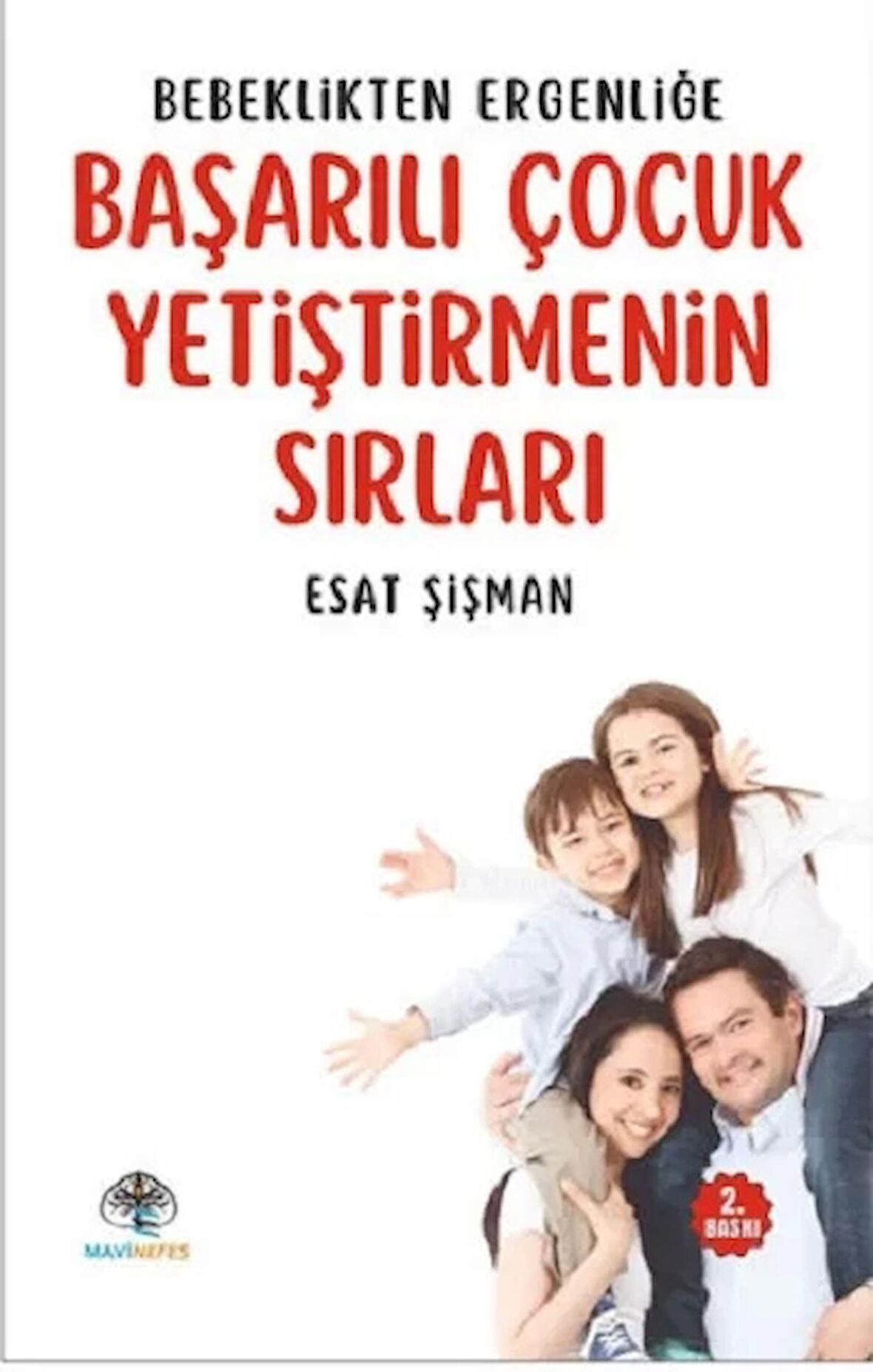 Başarılı Çocuk Yetiştirmenin Sırları