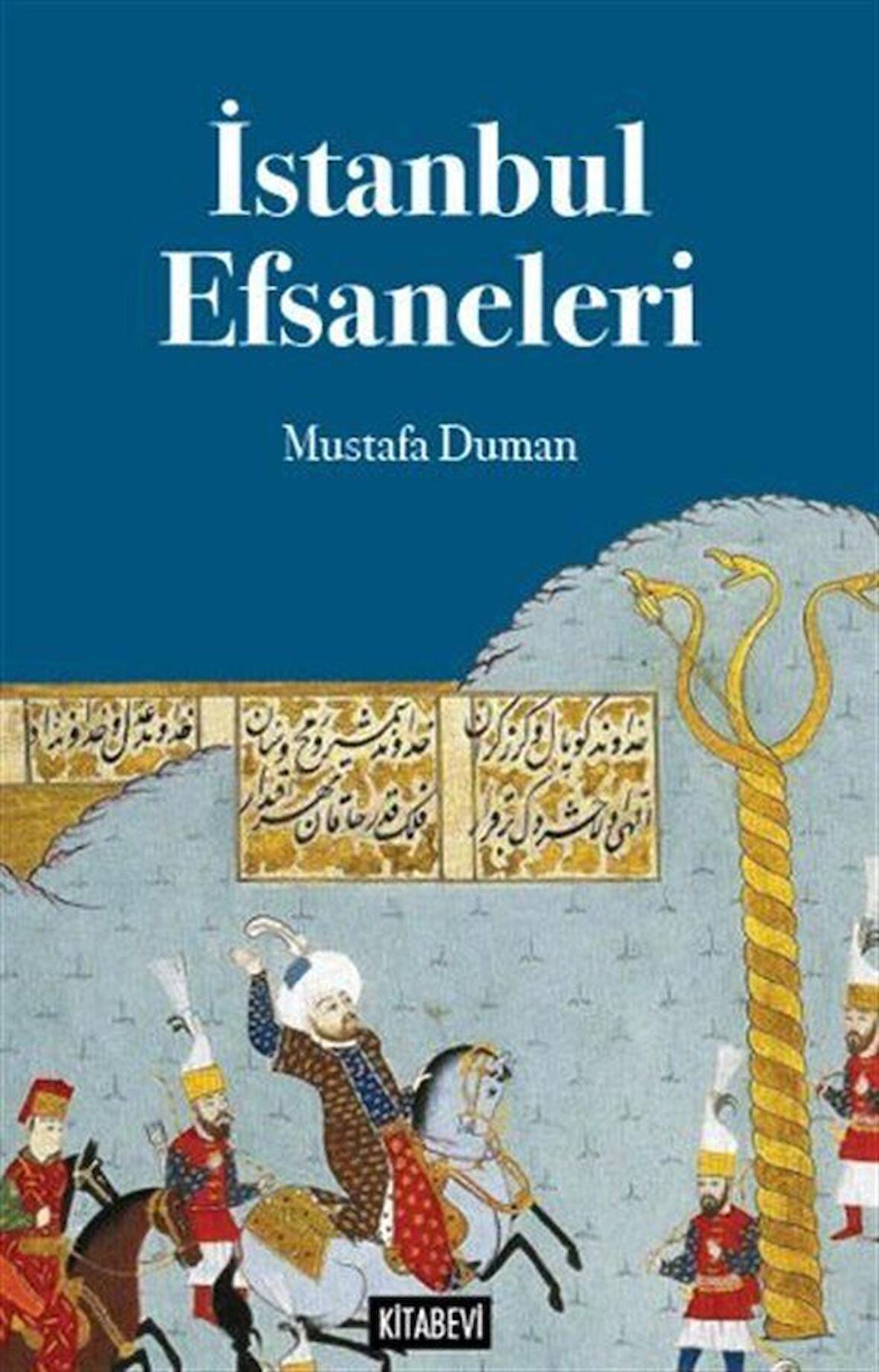 İstanbul Efsaneleri / Mustafa Duman