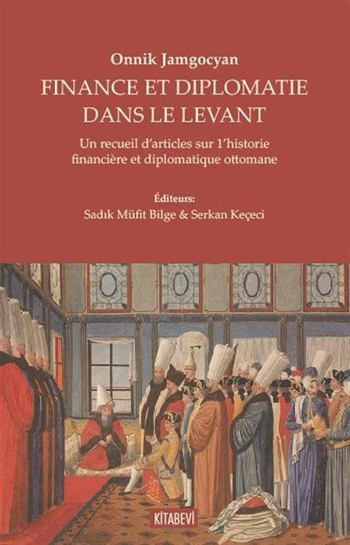 Onnik Jamgocyan - Fınance Et Dıplomatie Dans Le Levant